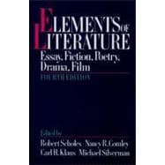 Elements of Literature Essay, Fiction, Poetry, Drama, Film