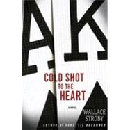 Cold Shot to the Heart