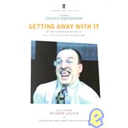 Getting Away With It Or: The Further Adventures of the Luckiest Bastard You Ever Saw