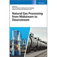 Natural Gas Processing from Midstream to Downstream