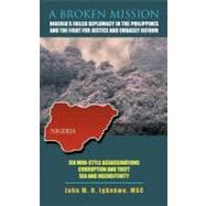 A Broken Mission: Nigeria's Failed Diplomacy in the Philippines and the Fight for Justice and Embassy Reform