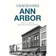 Vanishing Ann Arbor