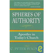 Spheres of Authority: Apostles in Today's Church