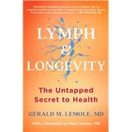 Lymph & Longevity The Untapped Secret to Health