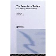 The Expansion of England: Race, Ethnicity and Cultural History