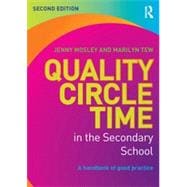 Quality Circle Time in the Secondary School: A Handbook of Good Practice