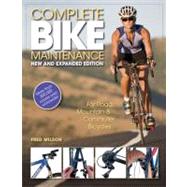 Complete Bike Maintenance New and Expanded Edition For Road, Mountain, and Commuter Bicycles