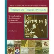 Telegraph and Telephone Networks
