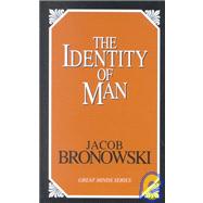 The Identity of Man