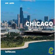 And Guide Chicago: Architecture & Design