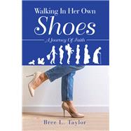 Walking In Her Own Shoes