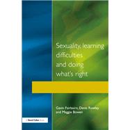 Sexuality, Learning Difficulties and Doing What's Right