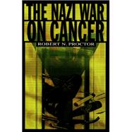 The Nazi War on Cancer