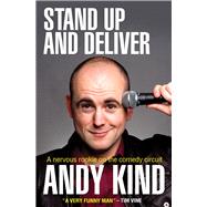 Stand Up and Deliver A Nervous Rookie on the Comedy Circuit
