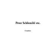 Peter Schlemihl Etc