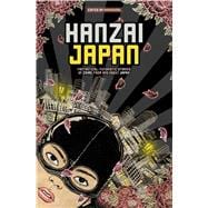 Hanzai Japan Fantastical, Futuristic Stories of Crime From and About Japan