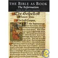 The Bible As Book: The Reformation