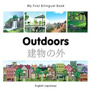 My First Bilingual Book–Outdoors (English–Japanese)