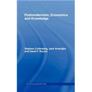 Post-Modernism, Economics and Knowledge