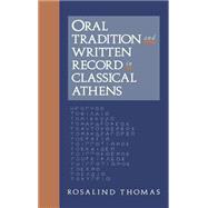 Oral Tradition and Written Record in Classical Athens