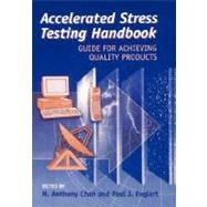 Accelerated Stress Testing Handbook Guide for Achieving Quality Products
