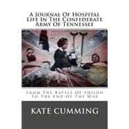 A Journal of Hospital Life in the Confederate Army of Tennessee