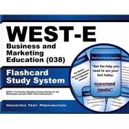 West-e Business and Marketing Education 038 Flashcard Study System