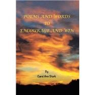 Poems and Words to Encourage and Win