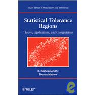 Statistical Tolerance Regions Theory, Applications, and Computation