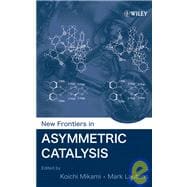 New Frontiers in Asymmetric Catalysis