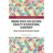 Making Space for Cultural Equality in Educational Leadership