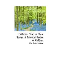 California Plants in Their Homes : A Botanical Reader for Children