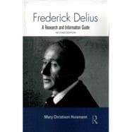 Frederick Delius: A Research and Information Guide