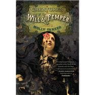 Creatures of Will and Temper