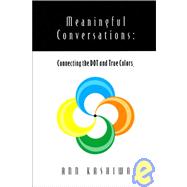Meaningful Conversations : Connecting the Dot and True Colors