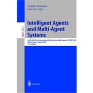 Intelligent Agents and Multi-Agent Systems: 5th Pacific Rim International Workshop on Multi-Agents, Prima 2002, Tokyo, Japan, August 18-19, 2002 : Proceedings