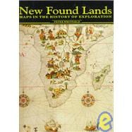 New Found Lands: Maps in the History of Exploration