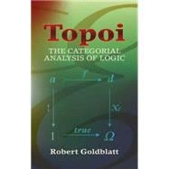 Topoi The Categorial Analysis of Logic