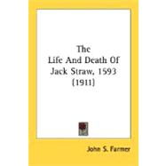 The Life And Death Of Jack Straw, 1593