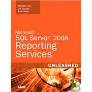 Microsoft Sql Server 2008 Reporting Services Unleashed