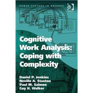 Cognitive Work Analysis: Coping with Complexity