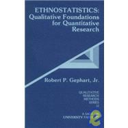 Ethnostatistics : Qualitative Foundations for Quantitative Research