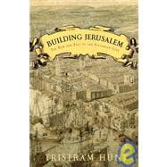 Building Jerusalem : The Rise and Fall of the Victorian City