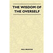 The Wisdom Of The Overself