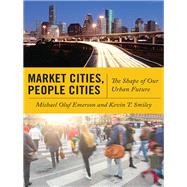 Market Cities, People Cities