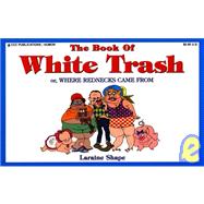 The Book of White Trash