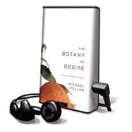 The Botany of Desire: Library Edition