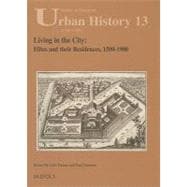 Living in the City: Elites and Their Residences 1500 - 1900