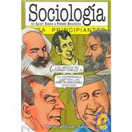 Sociologia de Saint Simon a Pierre Bourdieu para principiantes / Sociology for Beginners