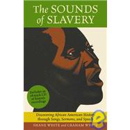 The Sounds Of Slavery